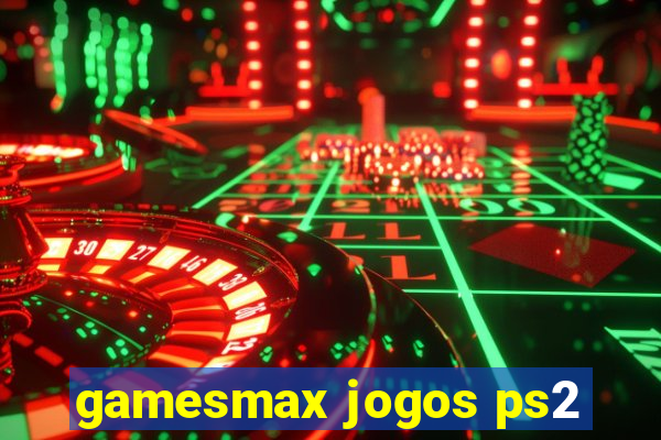 gamesmax jogos ps2